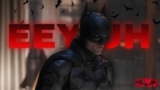 The Batman ~ EEYUH EDIT 4K ~ 🦇 #AGSEDITZ #VIRAL #REELS #SHORTS