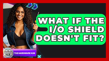 What If The I/O Shield Doesn
