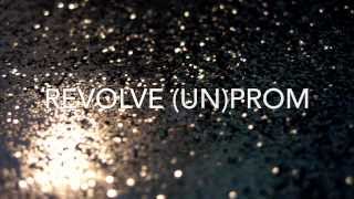 Revolve 2014 (UN)PROM