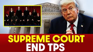 Supreme Court Lets Trump END Legal Protection for Over 500,000 Immigrants | firstview