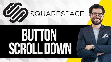 How To Make a Button Scroll Down a Page in Squarespace