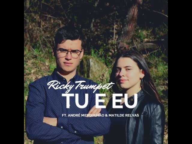 Obejrzyj Ricky Trumpet - Tu e Eu ft. André Mergulhão e Matilde Relvas w YouTube Obejrzyj Ricky Trumpet - Tu e Eu ft. André Mergulhão e Matilde Relvas w YouTube