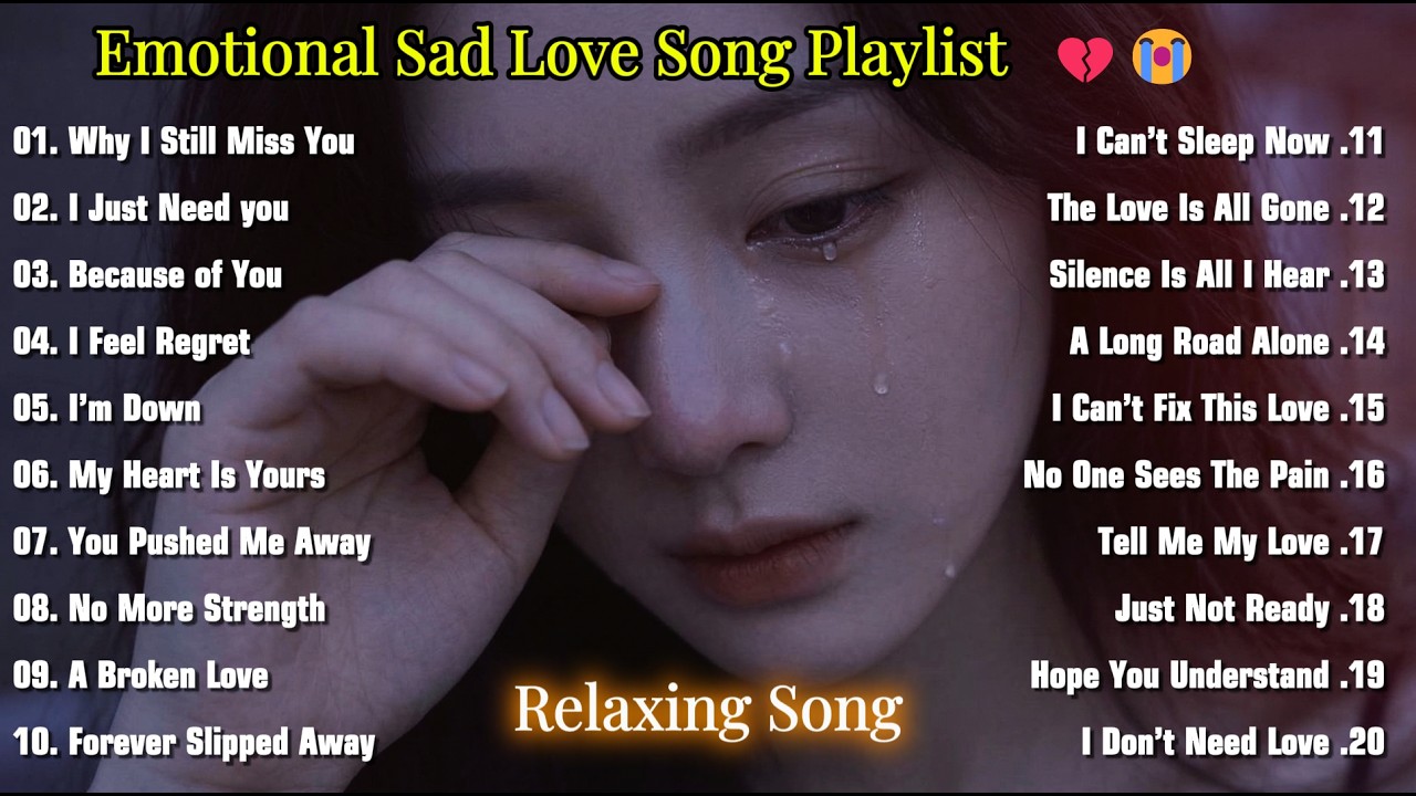 Emotional Sad Love Song Playlist 💔😭 Best Sad English Songs | Heartbreak Healing Music 2026 🔥🎶