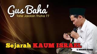 Download Lagu Gus Baha' - Sejarah Kaum Israel (Surah Thoha 77) MP3
