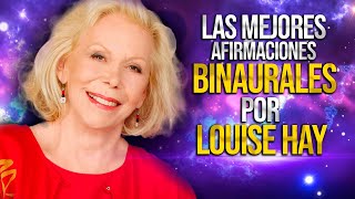 279 AFIRMACIONES POSITIVAS LOUISE HAY ⭐Tu VIDA CAMBIARA RADICALMENTE + Theta 4.5Hz