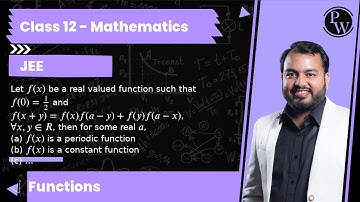 Let f(x) be a real valued function such that f(0)=1/2 and f(x+y)=f(x) f(a-y)+f(y) f(a-x), ∀ x, y ...