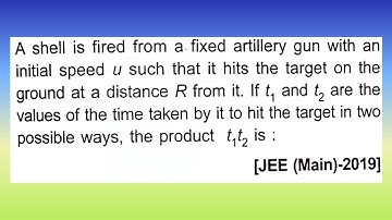 A shell is fired from a fixed artillery gun with an initial speed u such that...| Doubtify JEE