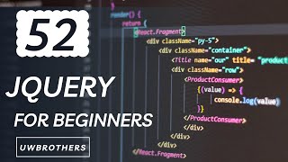 Famous Lecture 52   Jquery Introduction || uwbrothers Wealth