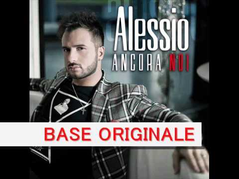 BASE KARAOKE ORIGINALE - Alessio 2011 - Ancora Noi - YouTube