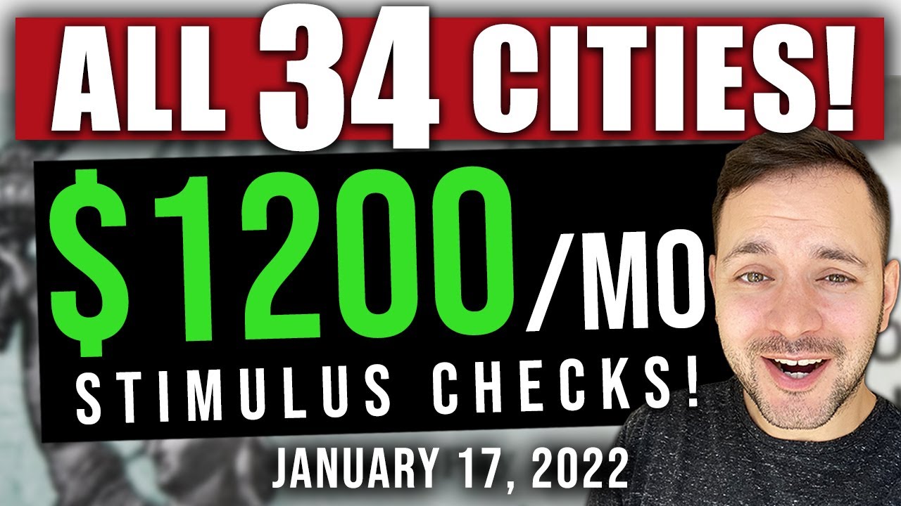 (34 CITIES PAY UP TO $1200 MONTHLY CHECKS!) STIMULUS CHECK UPDATE 01/17/2022