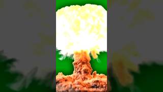 Nuclear Bomb Explosion green screen effect #shorts