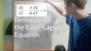 Derivation of the Euler Lagrange Equation