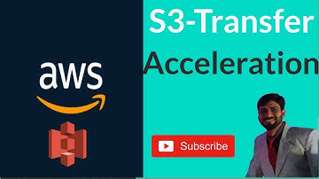 Accelerate Your Data Transfer with AWS S3 Transfer Acceleration