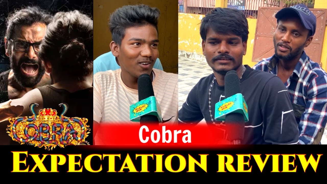 Cobra Expectation Review  | Cobra Public Review | Chiyaan Vikram | Ajay Gnanamuthu | 