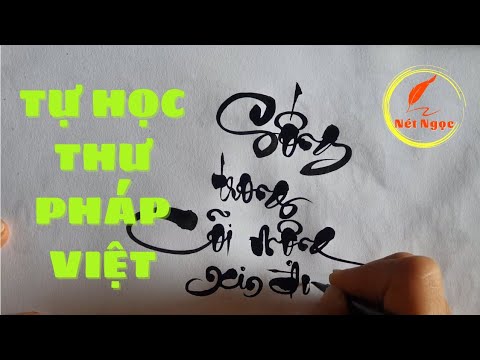Video Thư pháp Việt/ Thử làm 