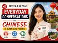 Listen & Repeat: Everyday Conversations in Chinese (Super Slow Practice)