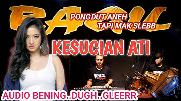 KESUCIAN ATI - VERA - RAGIL PONGDUT
