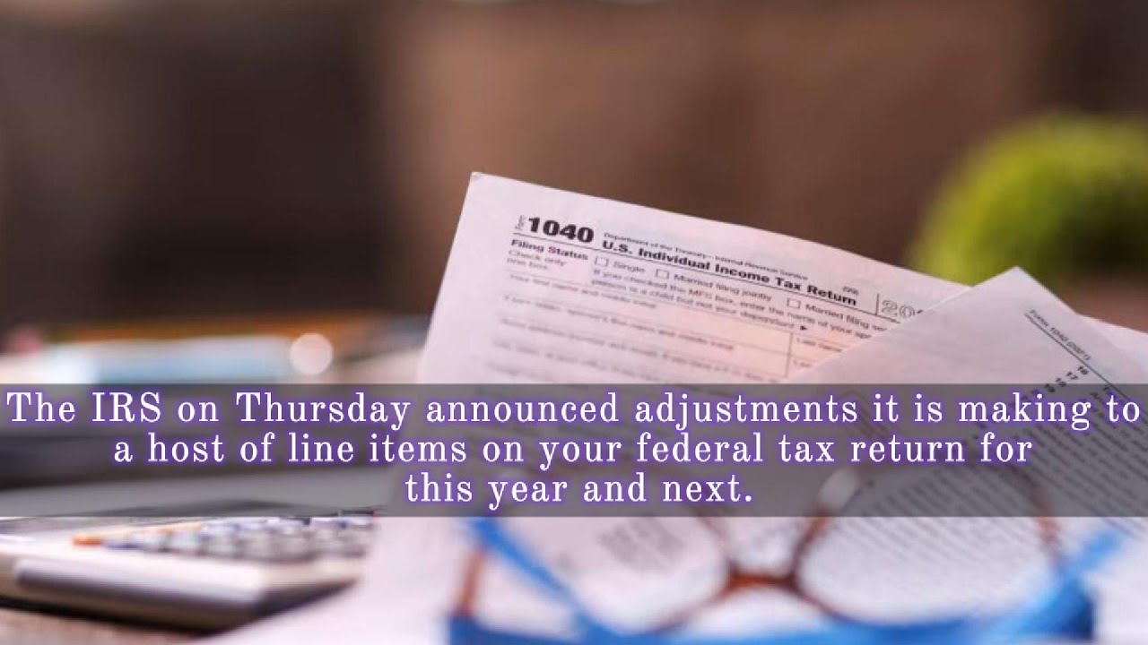 IRS makes changes that will affect your taxes this year and next - YouTube