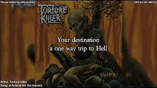 TORTURE KILLER - A FUNERAL FOR THE MASSES (LYRICS ON SCREEN)