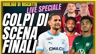 LIVE FINALE! TUTTI I COLPI DEL MILAN, MERCATO PAZZO | Obbligo di Riscatto Speciale!