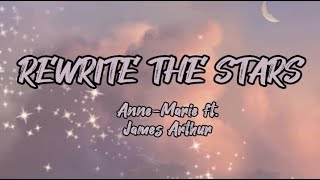 Anne-Marie & James Arthur - Rewrite the stars (lyrics)