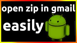 how to open zip file in gmail in android phone screenshot 3