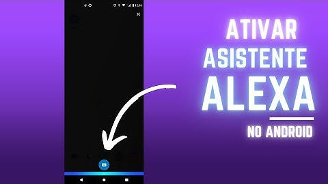 Como USAR A ALEXA como ASSISTENTE PADRÃO do seu CELULAR ANDROID #AlexaNoAndroid