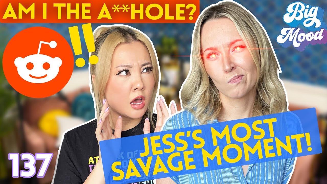 am-i-the-a-hole-pt-2-reddit-stories-ep-137-big-mood-youtube