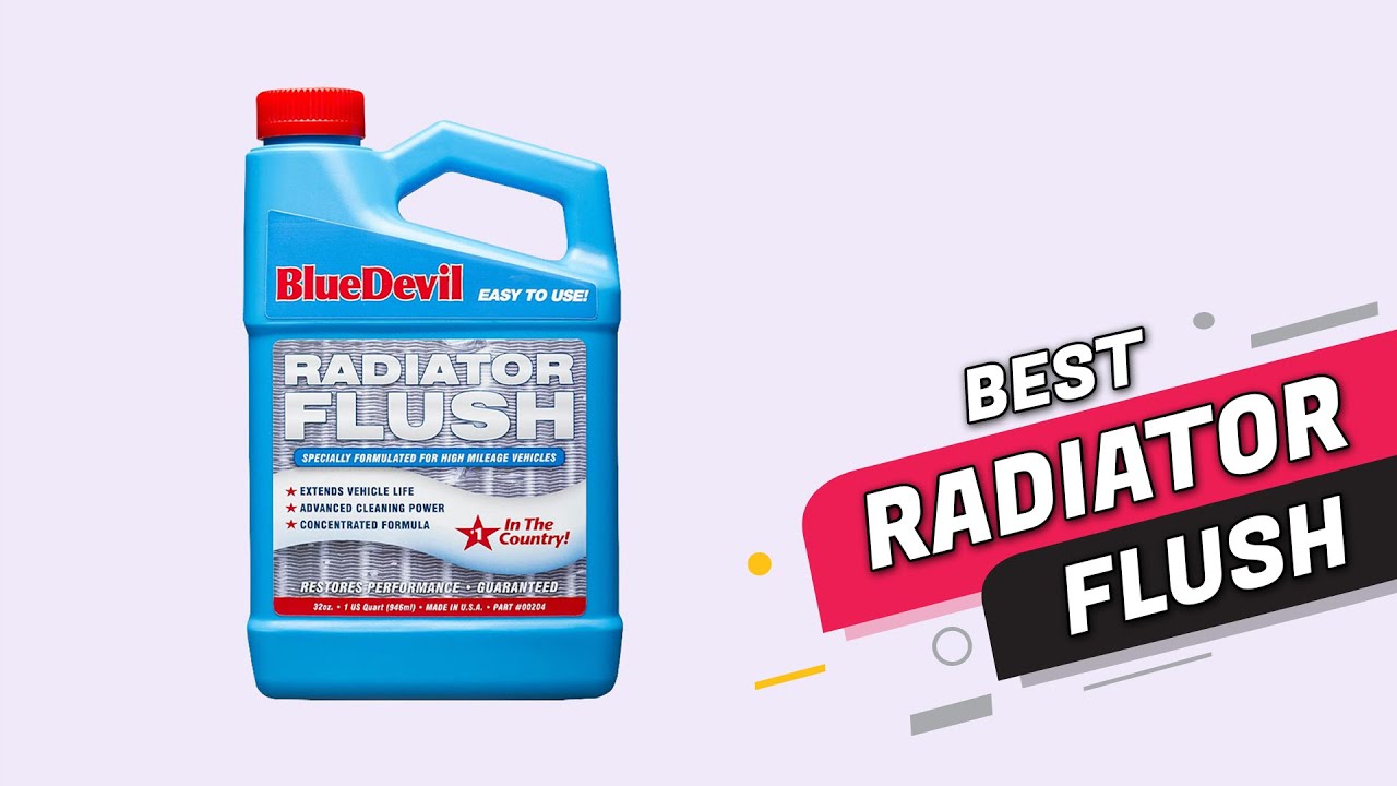 Best Radiator Cleaner Fluids 2022