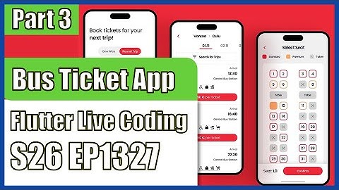 [Flutter] Flutter Live Coding EP1327 (Bus Ticket App Part 3)