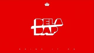 Deladap - Bring It On (Album 2016 Teaser Short)