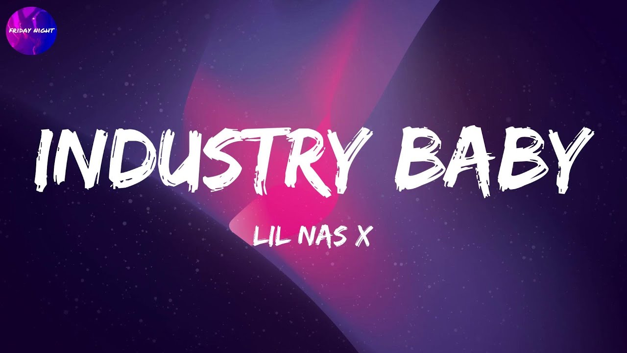 INDUSTRY BABY Lil Nas X (Lyrics) YouTube