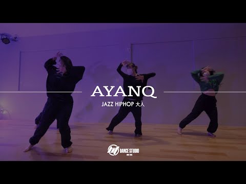 AYANQ  / BTstudio JAZZ HIPHOP 大人Furui Riho ウソモホント　ダンス動画 土曜 愛知・岡崎市・OKAZAKI