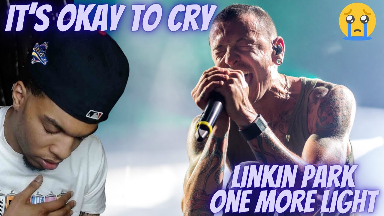 CRYING IS CLEANSING!! FIRST TIME HEARING LINKIN PARK - ONE MORE LIGHT | REACTION