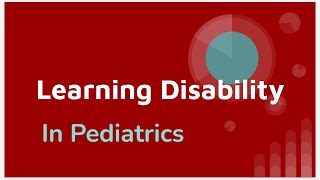 Learning Disability in Pediatrics