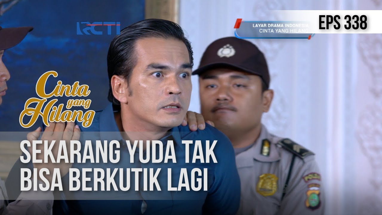 CINTA YANG HILANG - Sekarang Yuda Tak Bisa Berkutik Lagi [3 JANUARI 2019]