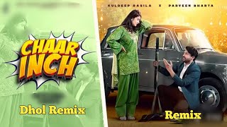Chaar Inch Dhol Remix  Kuldeep Rasila  Lahoria Production Parveen Bharta  Latest Punjabi Song 2026