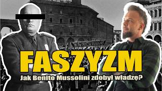 Faszyzm - Jak Benito Mussolini Zdobył Władzę? Co Za Historia Odc.93
