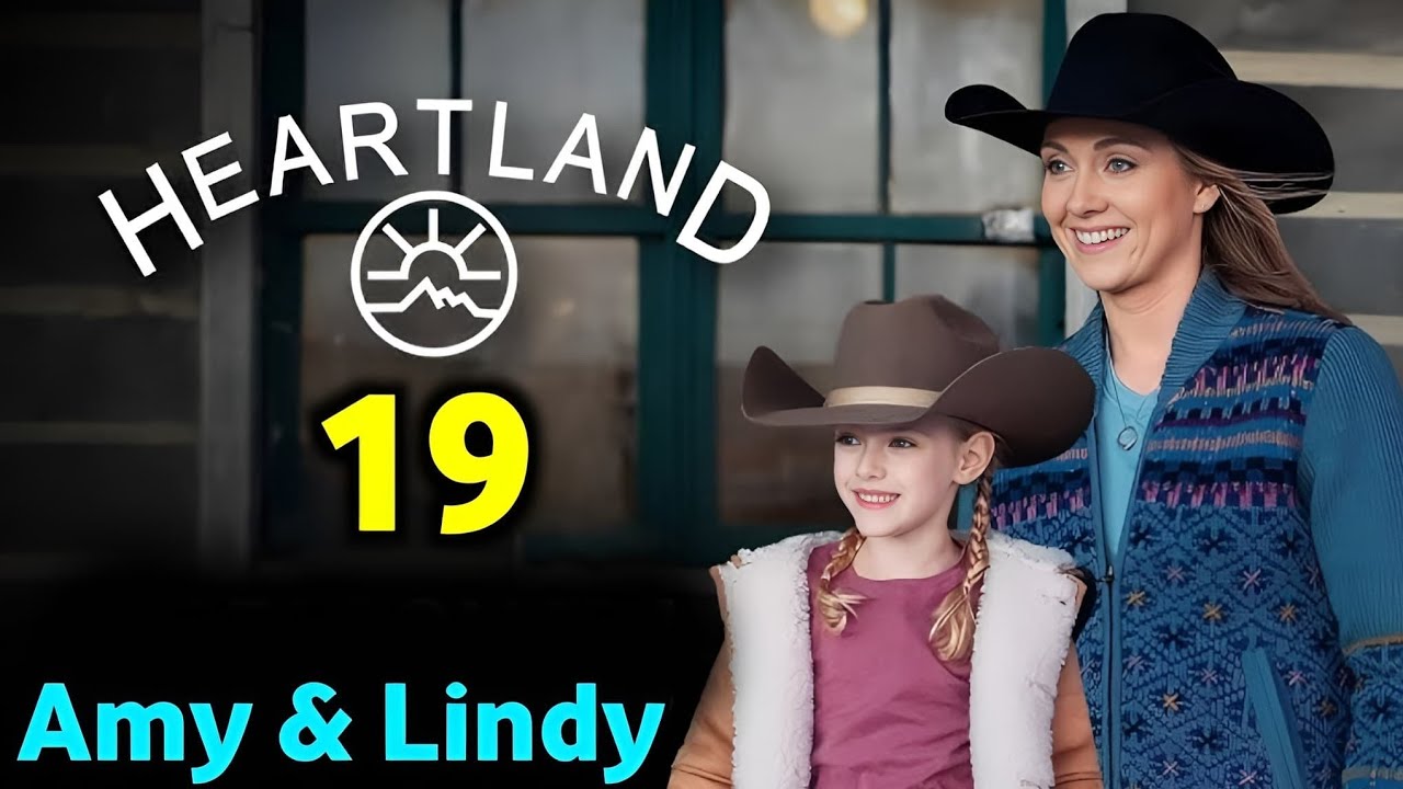 Heartland Season 19 ll Amy and Lyndy's New Adventures Revealed! - YouTube