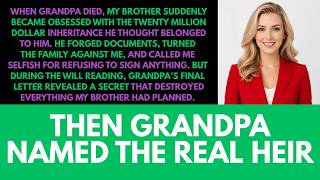 My Greedy Brother Tried To Steal My $20M Inheritance—Grandpa’s Final Letter Exposed Everything.