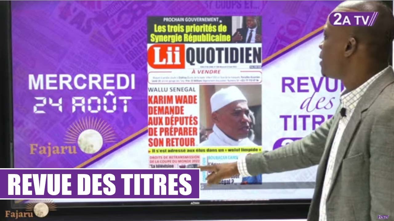 Revue des titres du Mercredi 24 Août 2022 - YouTube