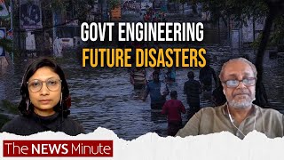 ‘No lessons learnt from 2015 Chennai floods’ | Nityanand Jayaraman Interview | Chennai Flood