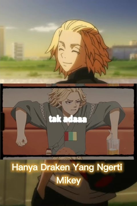 STORY WA - Persahabatan Mikey Kenchin ( Sano Manjirou dan Draken ) Tokyo Revengers