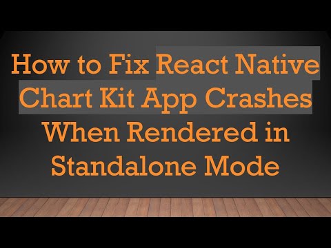 How to Fix React Native Chart Kit App Crashes When Rendered in Standalone Mode