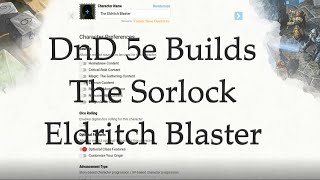 DnD 5e Build  The Sorcerer/Warlock 'Sorlock' Eldritch Blaster