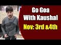 BB2 Kaushal invites his army for event in Goa