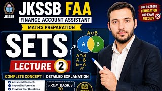 JKSSB FAA Maths|Sets Complete Chapter from Basics|Lecture 1|Finance Account Assistant Preparation