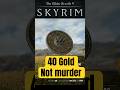 Skyrim Unique Items #4 KILL AN NPC FOR 40 GOLD?