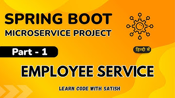 Spring Boot Microservice Project in Hindi || Employee Service || Part 1