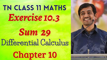 Class 11 Maths | Exercise 10.3 Sum 29  | Differential Calculus | Tamil Nadu New Syllabus